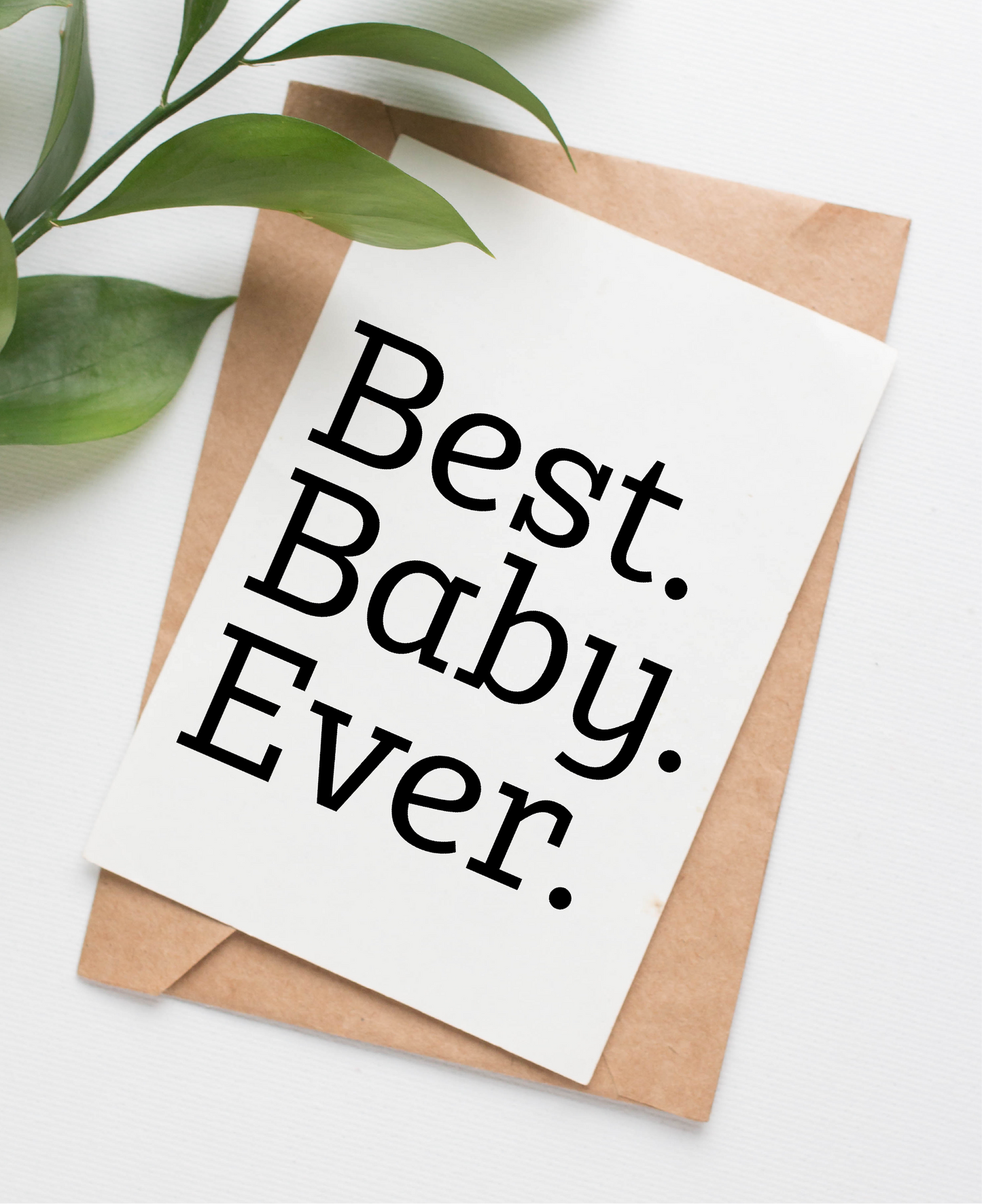 Best Baby Ever baby card
