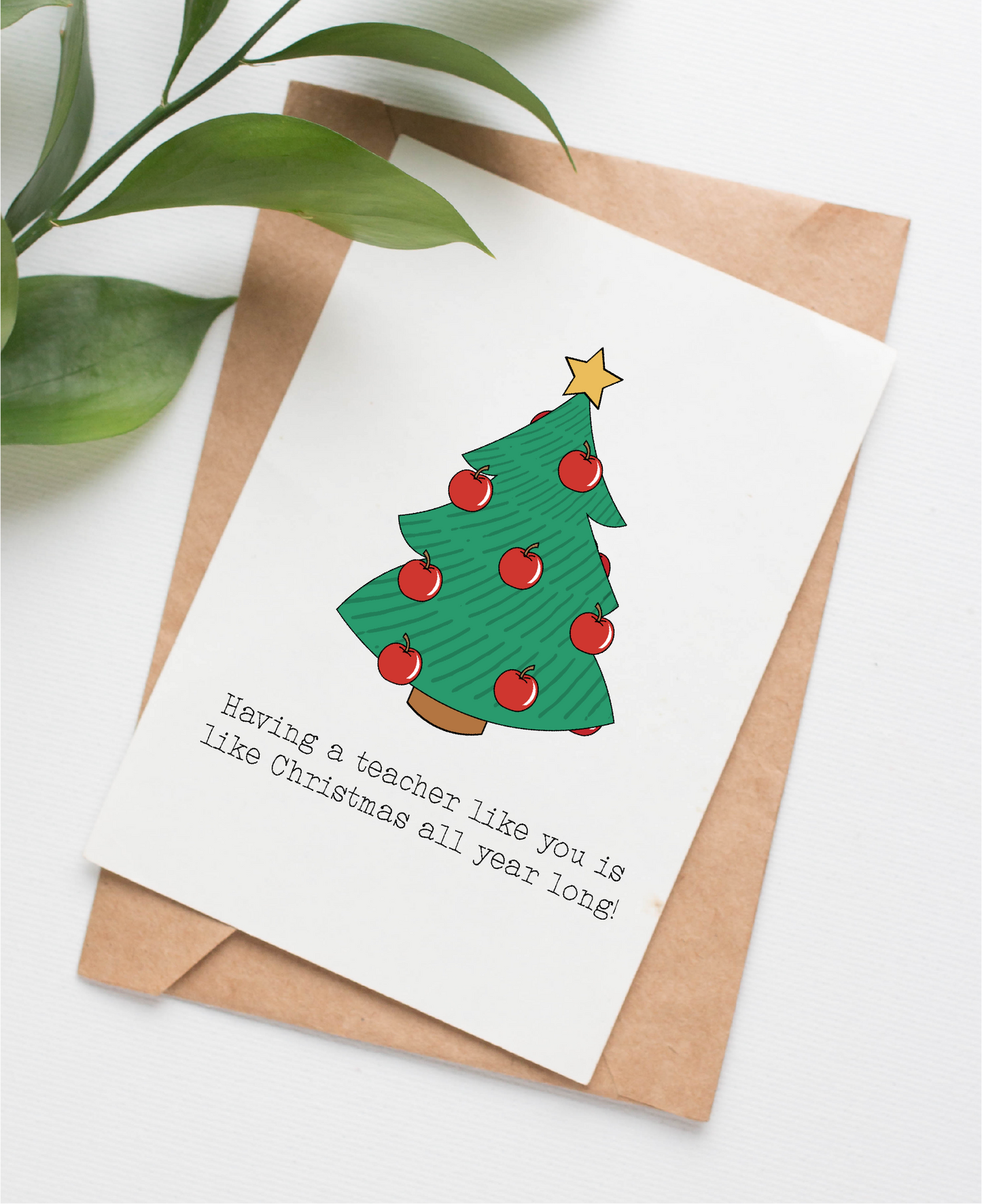 Christmas All Year teacher card