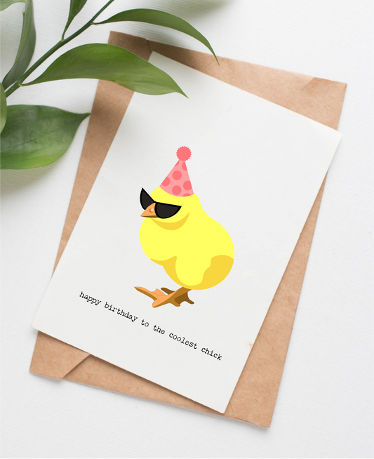 Card shows an illustrated baby chick in sunglasses and a birthday hat with the caption "Happy birthday to the coolest chick."